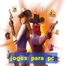 jogos para pc gratis windows 7